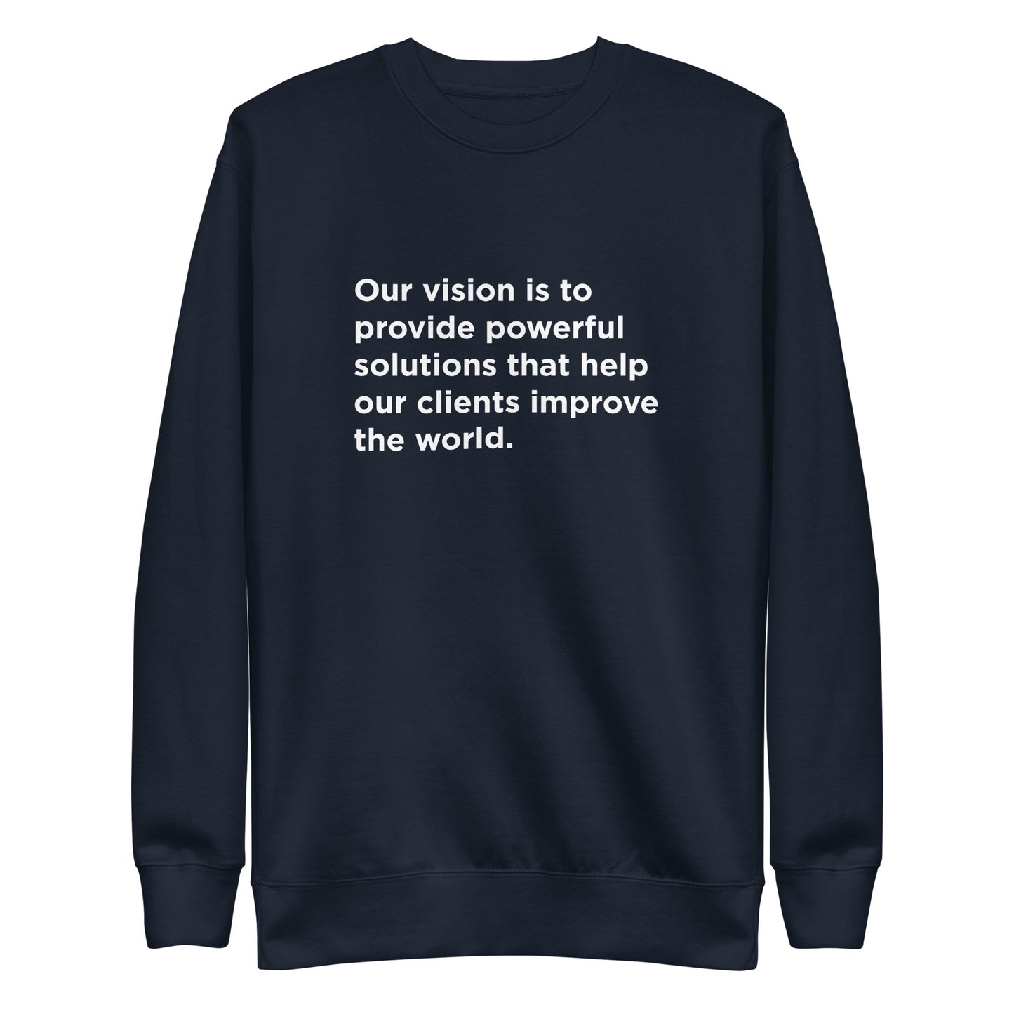 Unisex Premium Sweatshirt (Vision Statement)